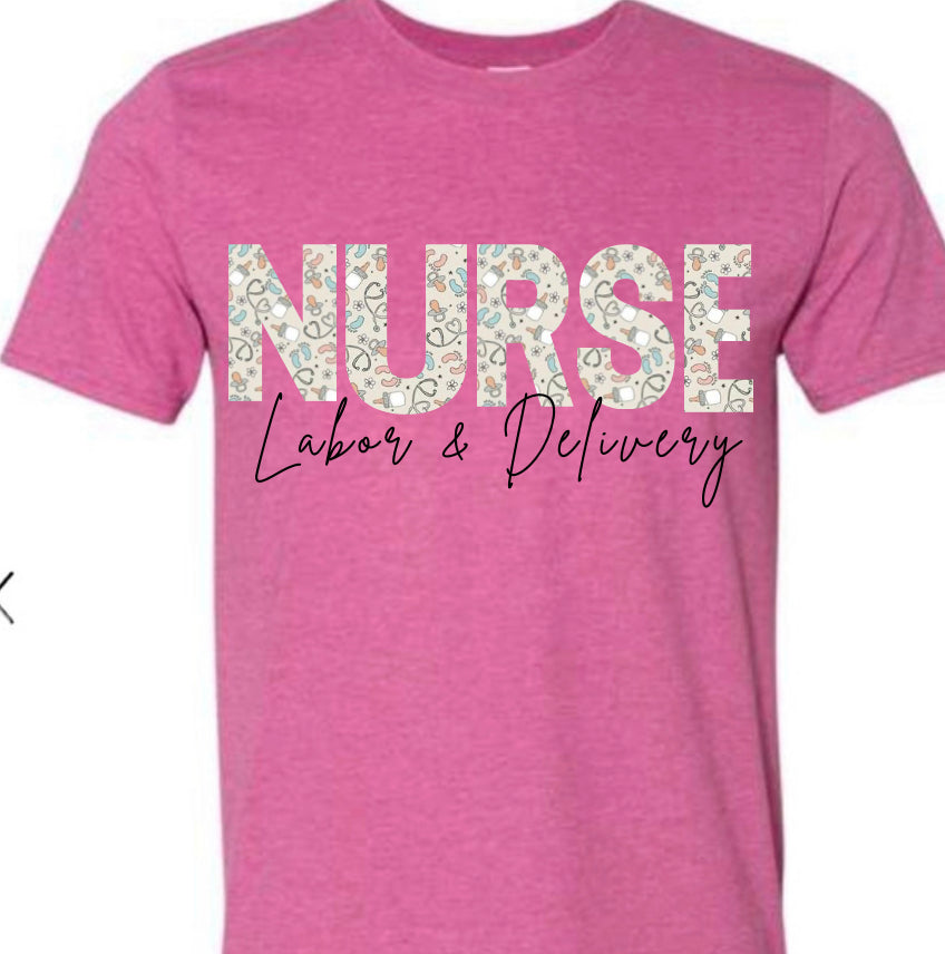 Nurse Labor&Delivery tee (PREORDER)