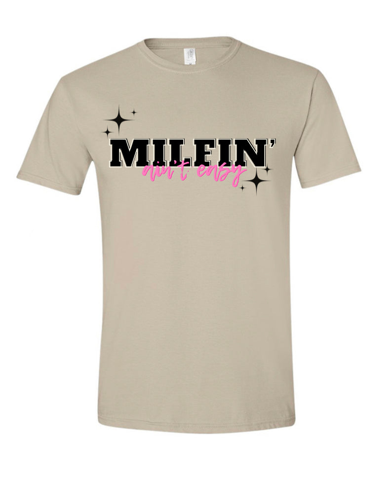Milfin’ ain’t easy tee (PREORDER)